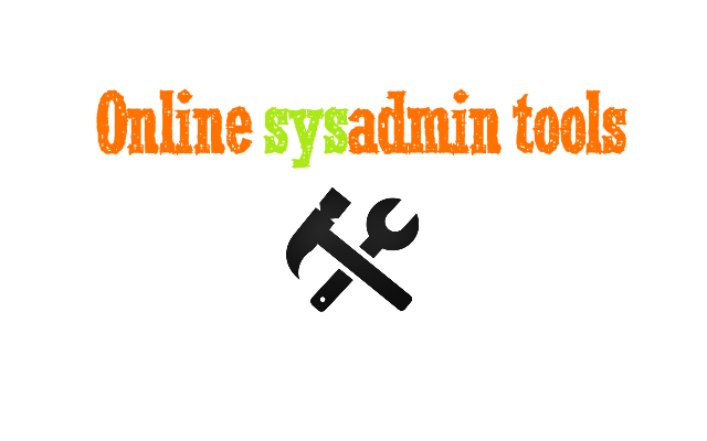Online #sysadmin tools 1