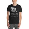 Being a Systems Administrator is like ... T-Shirt 3