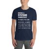 Being a Systems Administrator is like ... T-Shirt 4
