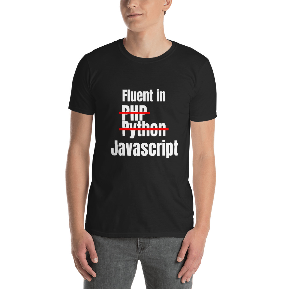 Fluent in Javascript T-Shirt 2